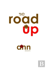 The Road Up - Ann Elizabeth