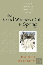The Road Washes Out In Spring