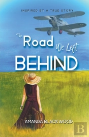 The Road We Left Behind