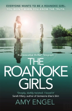 Bertrand.pt - The Roanoke Girls: The Addictive Richard & Judy Thriller 2017, And The #1 Ebook Bestseller