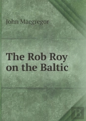 The Rob Roy On The Baltic