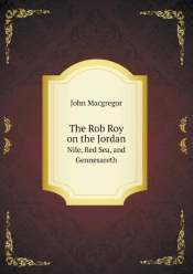 The Rob Roy On The Jordan Nile, Red Sea, And Gennesareth