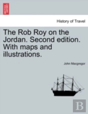 The Rob Roy On The Jordan. Second Editio