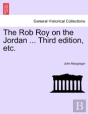 The Rob Roy On The Jordan ... Third Edit