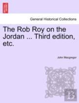 The Rob Roy On The Jordan ... Third Edition, Etc.