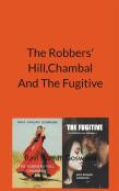 The Robber' Hill, Chambal And The Fugitive