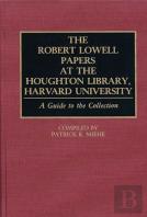 The Robert Lowell Papers At The Houghton Library, Harvard University