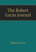 The Robert Lucas Journal