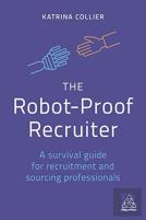 The Robot-Proof Recruiter