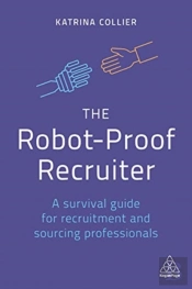 The Robot-Proof Recruiter