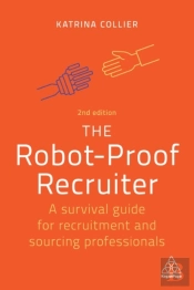The Robot-Proof Recruiter