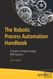 The Robotic Process Automation Handbook