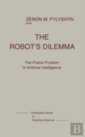 The Robots Dilemma