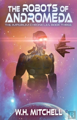 Bertrand.pt - The Robots Of Andromeda (Imperium Chronicles, Book 3)