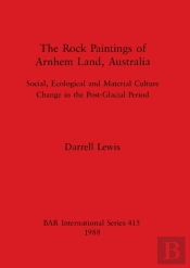 The Rock Paintings Of Arnhem Land Australia