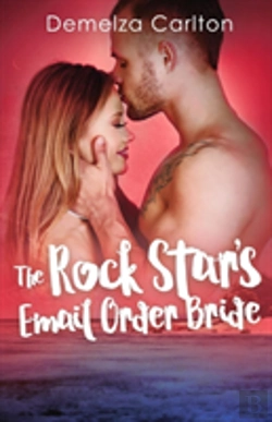 Bertrand.pt - The Rock Star'S Email Order Bride