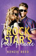 The Rock Star'S Fake Fiancee