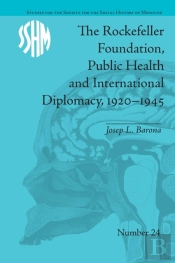 The Rockefeller Foundation, Public Health And International Diplomacy, 1920â€“1945