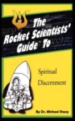 The Rocket Scientists' Guide To Discernment