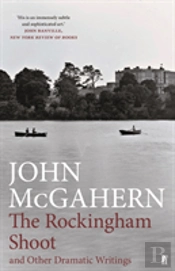 The Rockingham Shoot And Other Dramatic Writings