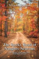The Rocky Road Of Naughty Neurons