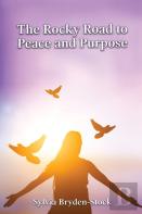 The Rocky Road To Peace And Purpose