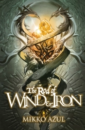 The Rod Of Wind And Iron