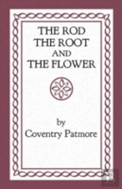 The Rod, The Root And The Flower