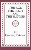 The Rod, The Root And The Flower