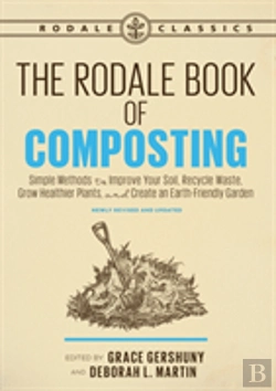 Bertrand.pt - The Rodale Book Of Composting, Newly Revised And Updated