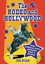 The Rodeo And Hollywood