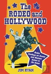 The Rodeo And Hollywood