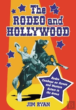 Bertrand.pt - The Rodeo And Hollywood