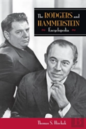 The Rodgers And Hammerstein Encyclopedia