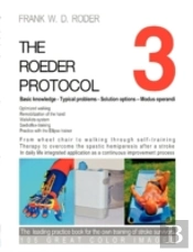 The Roeder Protocol 3 - Basic Knowledge - Typical Problems - Solution Options - Modus Operandi - Optimized Walking - Remobilization Of The Hand - Pb-Color