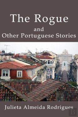 Bertrand.pt - The Rogue And Other Portuguese Stories