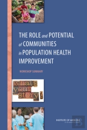 The Role And Potential Of Communities In Population Health Improvement