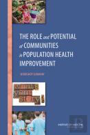 The Role And Potential Of Communities In Population Health Improvement