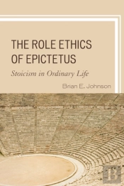 The Role Ethics Of Epictetus
