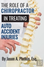 The Role Of A Chiropractor In Treating Auto Accident Injuries