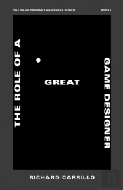 The Role Of A Great Game Designer