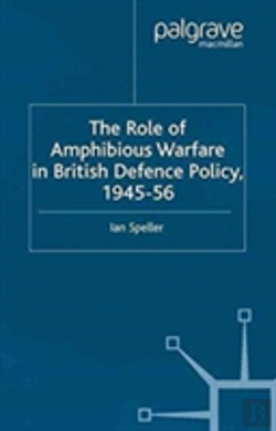 Bertrand.pt - The Role Of Amphibious Warfare In British Defense Policy
