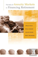 The Role Of Annuity Markets In Financing Retirement