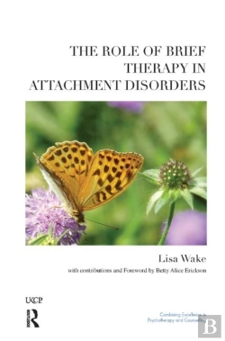 Bertrand.pt - The Role Of Brief Therapy In Attachment Disorders