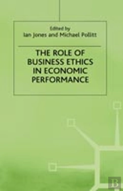Bertrand.pt - The Role Of Business Ethics In Economic Performance