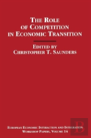 The Role Of Competition In Economic Transition