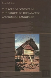 The Role Of Contact In The Origins Of The Japanese And Korean Languages