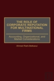 The Role Of Corporate Reputation For Multinational Firms