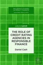 The Role Of Credit Rating Agencies In Responsible Finance