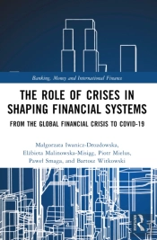 The Role Of Crises In Shaping Financial Systems